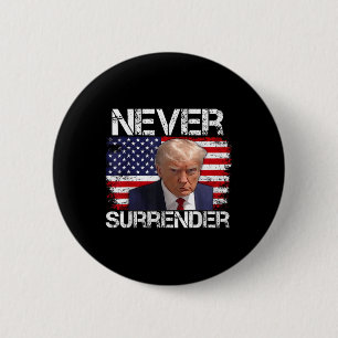 Donald Trump Mug Shot Never Surrender 2024  6 Cm Round Badge