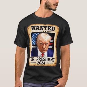 Donald Trump Mug Shot Wanted T-Shirt