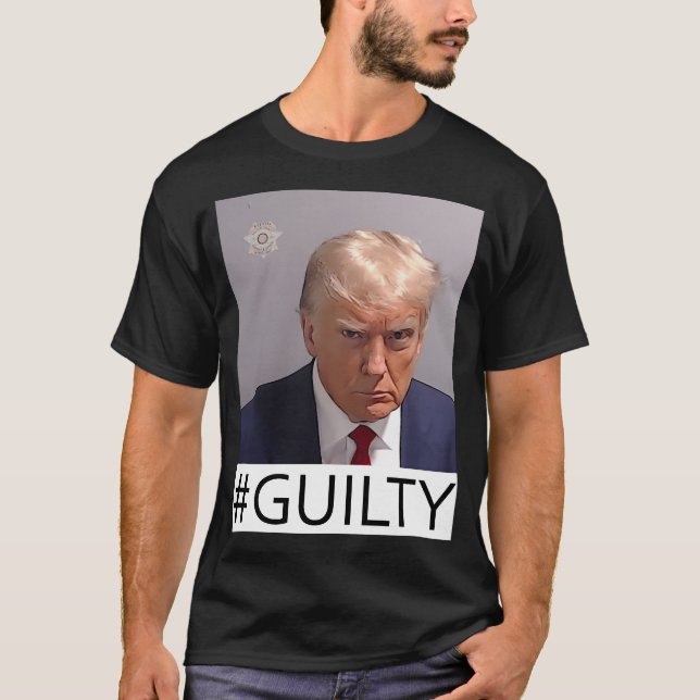 Donald Trump Mugshot Guilty T-Shirt (Front)