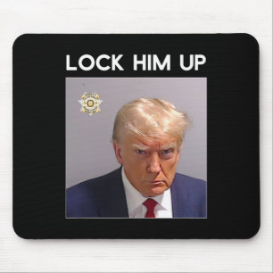 Donald Trump Mugshot Lock Him Up Trump Mug Shot Mouse Pad