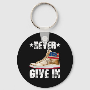 Donald Trump Never Give In Trump Quote Key Ring
