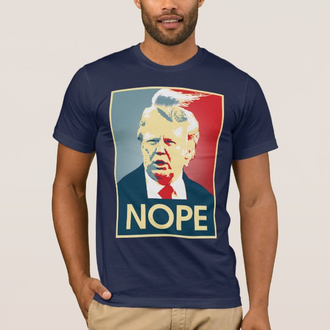 Donald Trump NOPE -- Anti-Trump 2016 - T-Shirt (Front)
