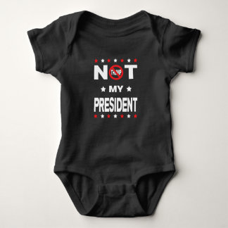 Donald Trump Not My President Baby Bodysuit