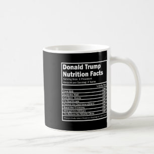 Donald Trump Nutrition Facts Coffee Mug