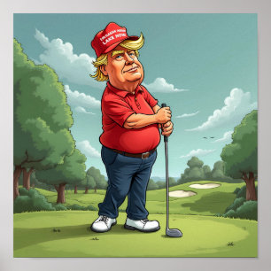 Donald Trump on the golf course Poster