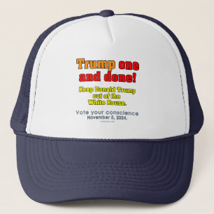 Donald Trump One And Done! Hat