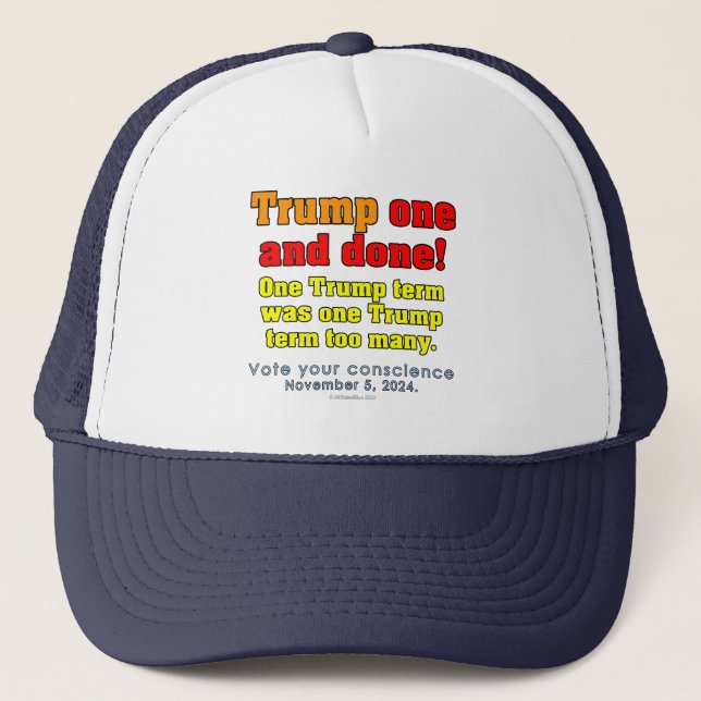 Donald Trump One And Done! Trucker Hat (Front)