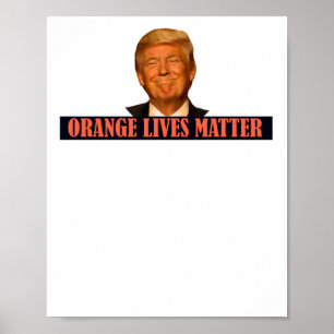 Donald Trump Orange Lives Sticker Poster
