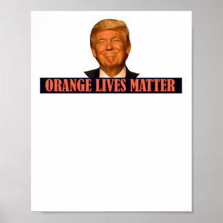 Donald Trump Orange Lives Sticker Poster