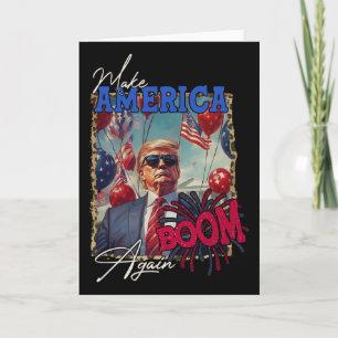Donald Trump Patriotic Firework Make 4th Of July B Card