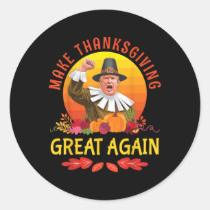 Donald Trump Pilgrim Costume Make Thanksgiving Gre Classic Round Sticker