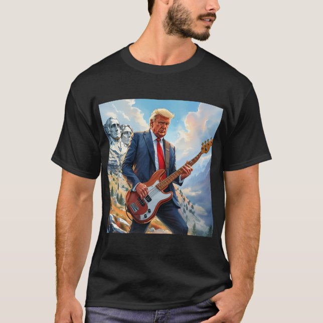 Donald Trump Playing Electric Bass Mount Rushmore T-Shirt (Front)