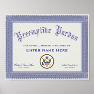 Donald Trump Preemptive Pardon Certification Funny Poster