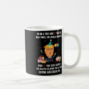 Donald Trump President Funny 10th Birthday Trump B Coffee Mug
