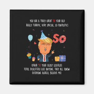 Donald Trump President Funny 50th Birthday Trump B Magnet