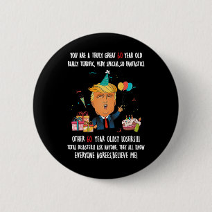 Donald Trump President Funny 60th Birthday Trump B 6 Cm Round Badge