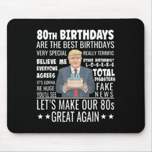 Donald Trump President Funny 80th Birthday Trump B Mouse Pad