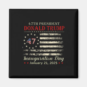 Donald Trump President Inauguration Day 2025 Magnet