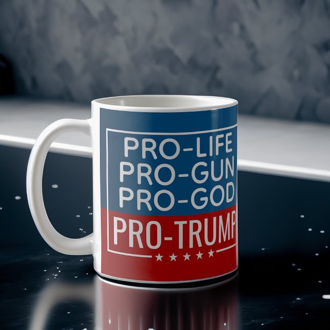 Donald Trump Pro-Life Pro-Gun Pro-God Pro-Trump Coffee Mug (trump 2024 mugs)