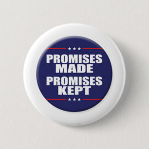 Donald Trump Promises Made Promises Kept 6 Cm Round Badge