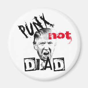 DONALD TRUMP - PUNX not DEAD! Magnet