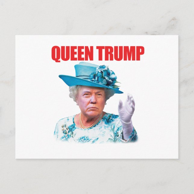 Donald Trump Queen Trump Postcard (Front)
