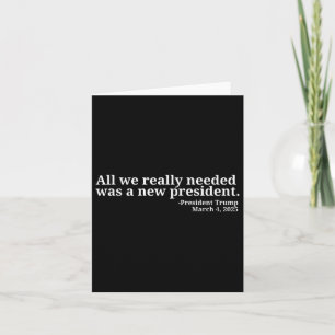 Donald Trump Quote All We Really Needed Was A New Card