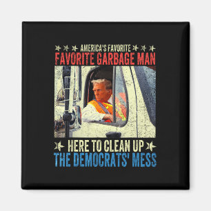 Donald Trump Rides In Garbage Truck  Magnet