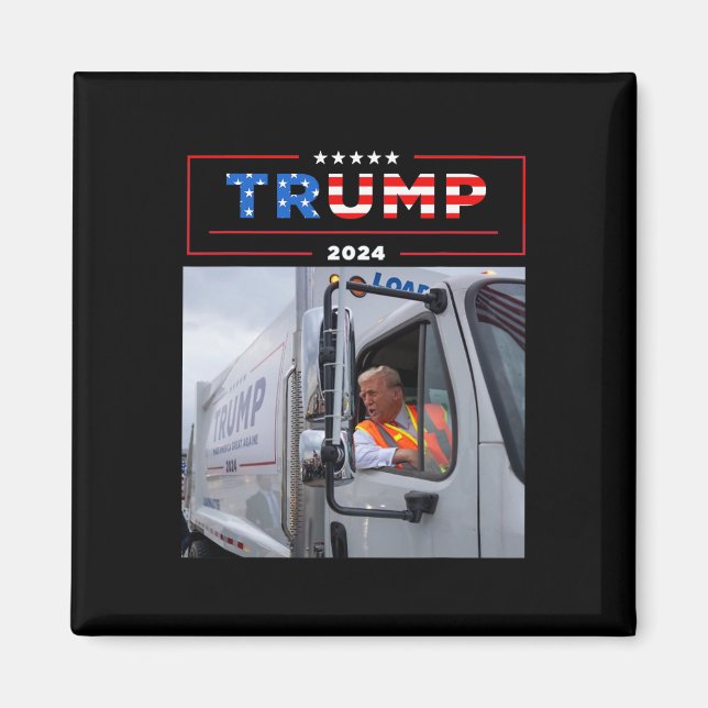 Donald Trump Rides In Garbage Truck Shirt Garbage  Magnet (Front)
