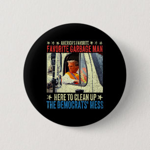 Donald Trump Rides In Garge Truck 6 Cm Round Badge