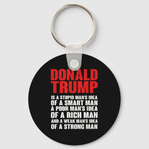Donald trump ridicule tshirt- he is not presidentD Key Ring