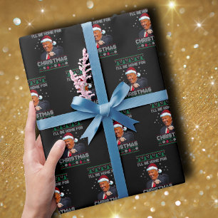 Donald Trump Santa   I'll Be Home for Christmas Wrapping Paper