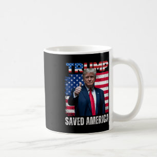 Donald Trump Saved America 47th President Inaugura Coffee Mug