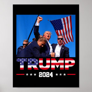 Donald Trump Survived Shooting At Election Rally Poster