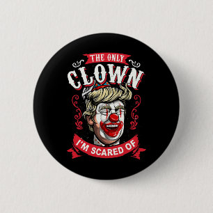 Donald Trump T Shirt Funny Clown Resist Men Women 6 Cm Round Badge