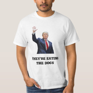 Donald Trump T-Shirt – 'They're Eating the Dogs'