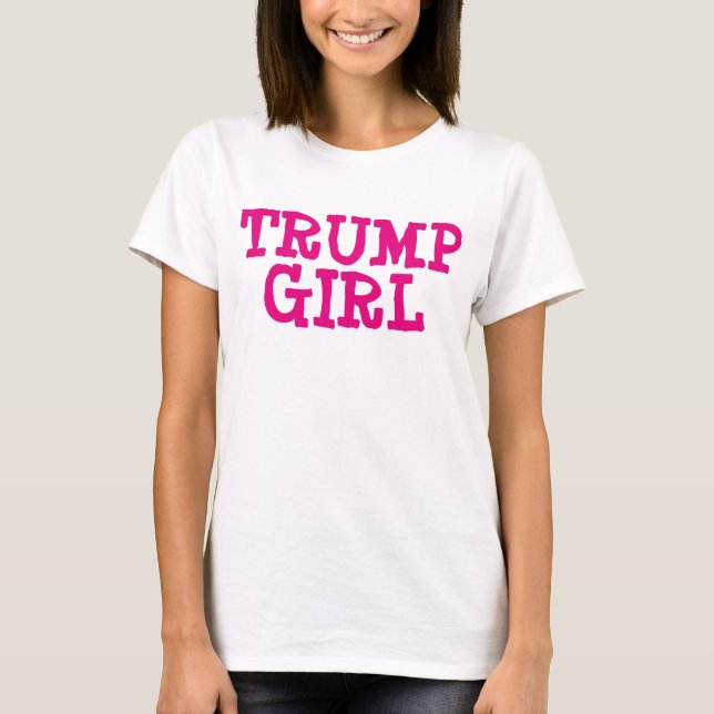 DONALD TRUMP T-Shirts, TRUMP GIRL T-Shirt (Front)