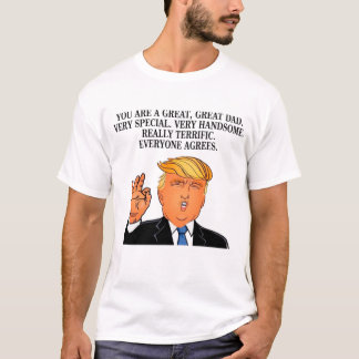 Donald Trump - terrific dad fathers day birthday T-Shirt