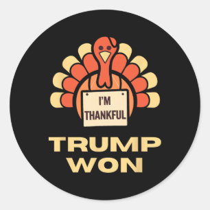 Donald Trump Thanksgiving Shirt I'm Thankful Donal Classic Round Sticker