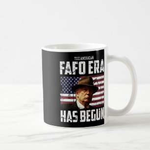 Donald Trump The American Fafo Era Around And Find Coffee Mug