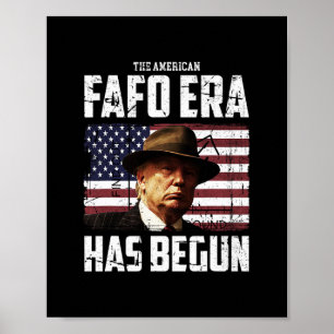 Donald Trump The American Fafo Era Around And Find Poster