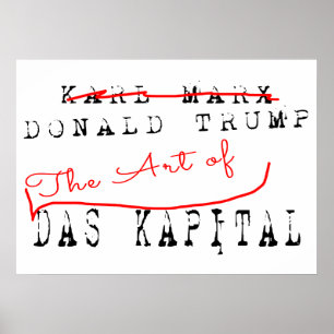 Donald Trump - The Art Of Das Kapital Poster