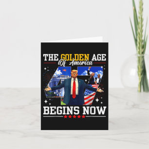 Donald Trump The Golden Age Of America Begins Righ Card