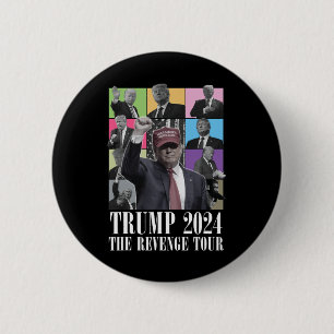Donald Trump The Revenge Tour 2024 For Men And Wom 6 Cm Round Badge