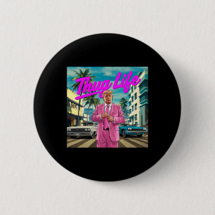 Donald Trump Thug Life 6 Cm Round Badge