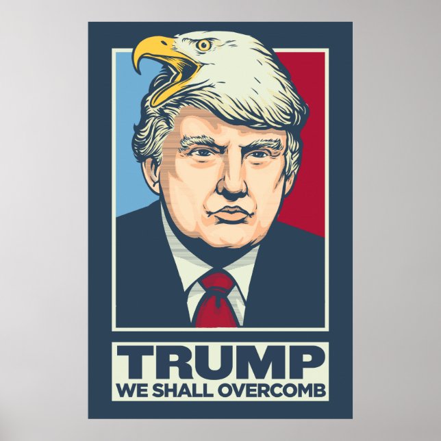 Donald Trump We Shall Overcomb Poster (Front)
