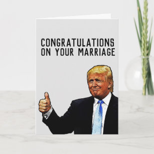 DONALD TRUMP WEDDING MARRIAGE CONGRATULATIONS CARD