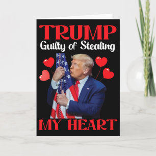 Donald Trump With Us Flag Trump Guilty Of Stealing Card