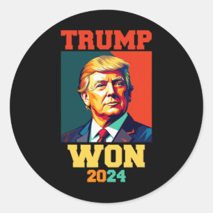Donald Trump Won 2024 Election Inauguration Men Wo Classic Round Sticker
