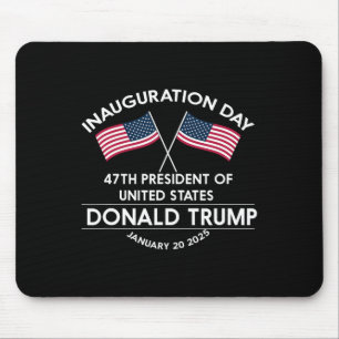 Donald Trump Won 2024 Election Inauguration Men Wo Mouse Pad